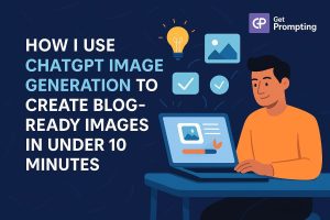 Flat-style digital illustration of a blogger using ChatGPT image generation to generate blog-ready images, showing a creative workspace with AI icons, a laptop, and visual elements floating around. Bright, clean, and web-friendly design.