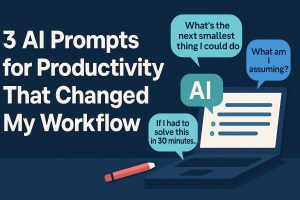 Feature image for the blog post ‘3 AI Prompts for Productivity That Changed How I Work,’ designed in the GetPrompting brand style. Highlights AI prompts for productivity in a clean, modern layout.